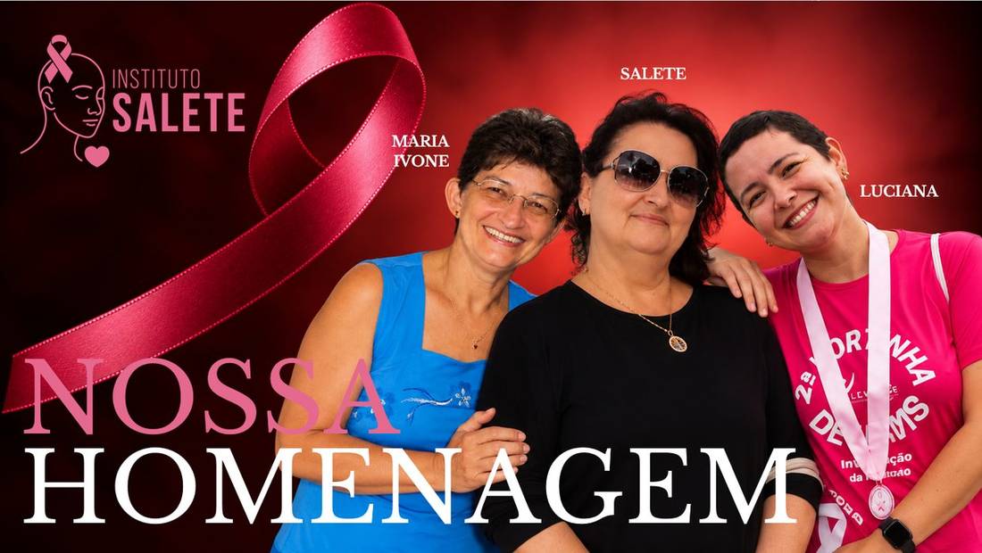 Slide Nossa Homenagem, do Instituto Salete, com Maria Ivone, Salete e Luciana